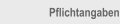                Pflichtangaben