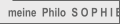 meine  Philo  S O P H I E