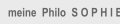 meine  Philo  S O P H I E